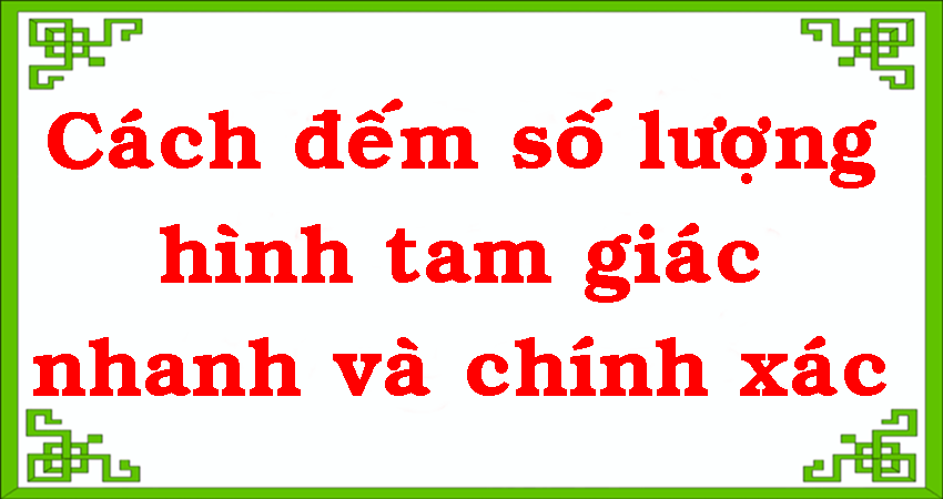 Cách đếm số lượng hình tam giác