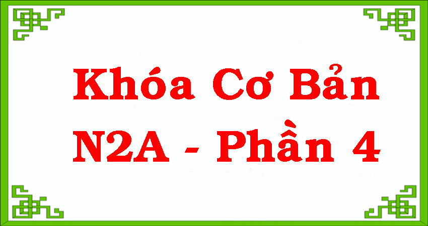Cấp Độ N2A - P4