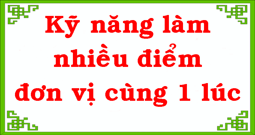 Kỹ Năng Tính Toán Nhiều Điểm Đơn Vị